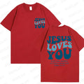 Jesus Loves You T-Shirt
