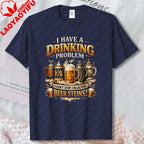 Drinking Problem Beer T-Shirt German Beer Lover Oktoberfest